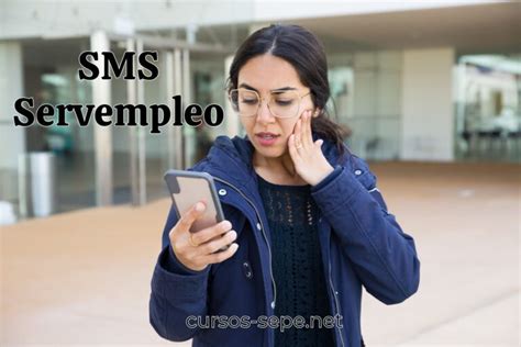 servempleo|Qué es Servempleo y por qué no debes ignorar sus SMS